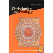 Christianity and Ecology : Seeking the Well-Being of Earth and Humans by Hessel, Dieter T., 9780945454199