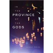 In the Province of the Gods by Fries, Kenny, 9780299314200