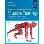 Daniels and Worthingham's Muscle Testing by Dale Avers; Donovan J. Lott; Marybeth Brown, 9780323824200