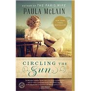 Circling the Sun by McLain, Paula, 9780345534200