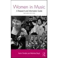 Women in Music: A Research and Information Guide by Pendle; Karin, 9780415994200