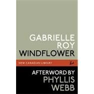Windflower by Roy, Gabrielle; Webb, Phyllis, 9780771094200