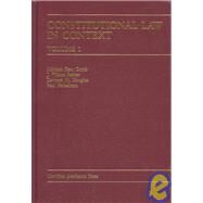 Constitutional Law in Context by Curtis, Michael Kent; Parker, J. Wilson; Davison, Douglas M.; Finkelman, Paul, 9780890894200