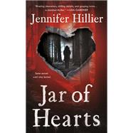 Jar of Hearts by Hillier, Jennifer, 9781250154200