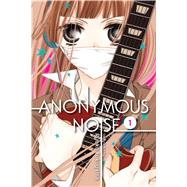 Anonymous Noise, Vol. 1 by Fukuyama, Ryoko, 9781421594200