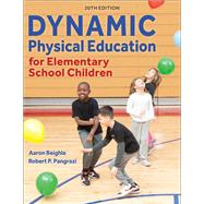Dynamic Physical Education for Elementary School Children by Aaron Beighle; Robert P. Pangrazi, 9781718214200