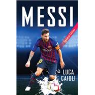 Messi by Caioli, Luca, 9781785784200