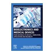 Bioelectronics and Medical Devices by Pal, Kunal; Kraatz, Heinz-Bernhard; Khasnobish, Anwesha; Bag, Sandip; Banerjee, Indranil, 9780081024201