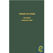 Theory of Codes by Berstel, Jean; Perrin, 9780120934201