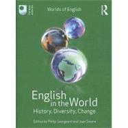 English in the World: History, Diversity, Change by Seargeant; Philip, 9780415674201