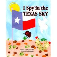 I Spy in the Texas Sky by Thomas, Deborah Kadair, 9781455624201