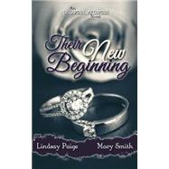 Their New Beginning by Paige, Lindsay; Smith, Mary, 9781508704201