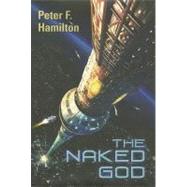 The Naked God by Hamilton, Peter F., 9781596064201