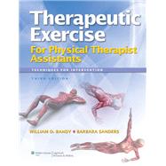 Therapeutic Exercise for Physical Therapy Assistants Techniques for Intervention by Bandy, William D., 9781608314201
