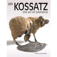 Les Kossatz, The Art of Les Kossatz by Stanhope, Zara; Gribble, Diana (CON); Guest, Paul (CON); Jackson, Darryl (CON); McCaughey, Patrick (CON), 9781921394201