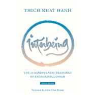 Interbeing, 4th Edition The 14 Mindfulness Trainings of Engaged Buddhism by Hanh, Thich Nhat; Khong, Chan; Laity, Sister Annabel, 9781946764201