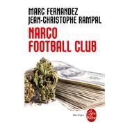 Narco Football Club by Marc Fernandez; Jean-Christophe Rampal, 9782253184201