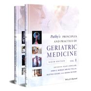 Pathy's Principles and Practice of Geriatric Medicine by Sinclair, Alan J.; Morley, John E.; Vellas, Bruno; Cesari, Matteo; Munshi, Medha, 9781119484202