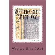 Writers Bloc Anthology 2014 by Pond, Michelle; Sherwood, Bev; Davis, John E.; Giangreco, Carmella, 9781502824202