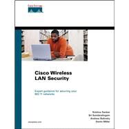 Cisco Wireless LAN Security (paperback) by Sankar, Krishna; Sundaralingam, Sri; Miller, Darrin; Balinsky, Andrew, 9781587144202
