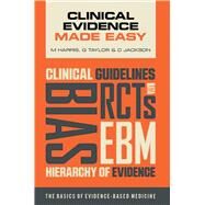 Clinical Evidence Made Easy by Harris, M.; Taylor, G.; Jackson, D., 9781907904202