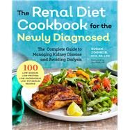 Renal Diet Cookbook for the Newly Diagnosed by Zogheib, Susan; Wish, Jay, M.D., 9781939754202