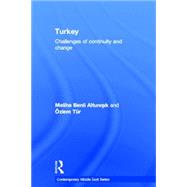 Turkey: Challenges of Continuity and Change by Altunisik; Meliha Benli, 9780415274203