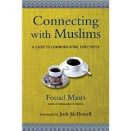 Connecting With Muslims by Masri, Fouad; McDowell, Josh, 9780830844203