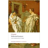 Selected Letters by Cicero; Walsh, P. G., 9780199214204