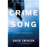 Crime Song by David Swinson, 9780316264204