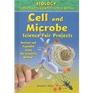 Cell and Microbe Science Fair Projects by Rainis, Kenneth G., 9780766034204