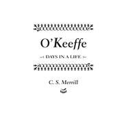 O'Keeffe by Merrill, C. S., 9780826354204