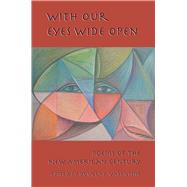 With Our Eyes Wide Open: Poems of the New American Century by Valentine, Doug, 9780991074204
