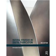 Material Strategies in Digital Fabrication by Beorkrem, Christopher, 9781138654204