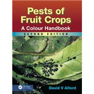 Pests of Fruit Crops: A Colour Handbook, Second Edition by Alford; David V., 9781482254204