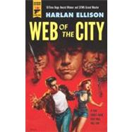 Web of the City by ELLISON, HARLAN, 9781781164204