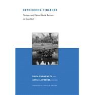 Rethinking Violence by Chenoweth, Erica; Lawrence, Adria; Kalyvas, Stathis N., 9780262014205