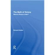 The Myth Of Victory by Hobbs, Richard W., 9780367294205