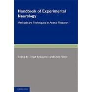 Handbook of Experimental Neurology: Methods and Techniques in Animal Research by Edited by Turgut Tatlisumak , Marc Fisher, 9780521184205