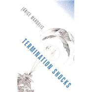 Termination Shocks by Margolis, Janice, 9781625344205