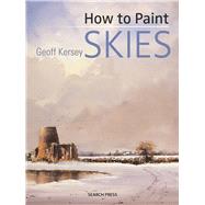 How to Paint Skies by Kersey, Geoff, 9781782214205