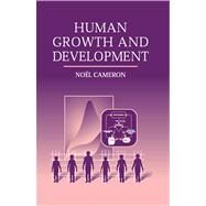 Human Growth and Development by Cameron, Noel, 9780080534206