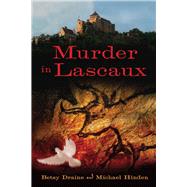 Murder in Lascaux by Draine, Betsy; Hinden, Michael, 9780299284206