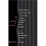 Standards for Thermal Comfort: Indoor air temperature standards for the 21st century by Humphreys,M., 9780419204206