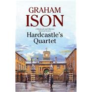 Hardcastle's Quartet by Ison, Graham, 9780727884206