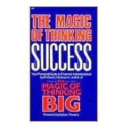 Magic of Thinking Success by Schwartz, David J., 9780879804206