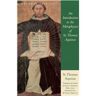 An Introduction to the Metaphysics of St. Thomas Aquinas by Aquinas, Thomas, 9780895264206
