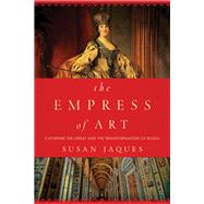 The Empress of Art by Jaques, Susan, 9781681774206
