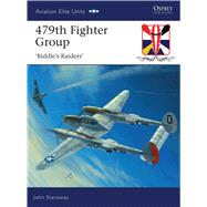 479th Fighter Group Riddles Raiders by Stanaway, John; Davey, Chris, 9781846034206