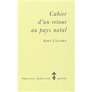 Cahier d'un Retour au Pays Natal by Cesaire, 9782708704206